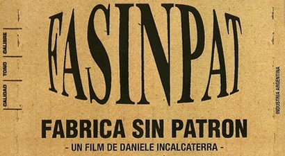 Argentinische Filmtage 2009 - Fasinpat, fábrica sin patrón (Argentinien 2004, Doku)