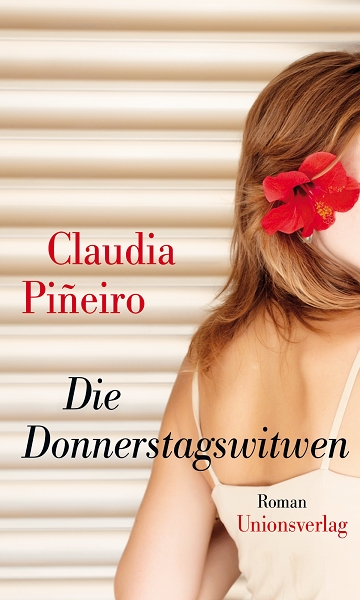 Piñeiro, Claudia: Die Donnerstagswitwen. Cover: Unionsverlag
