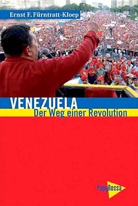 Fuerntratt-Kloep - Venezuela. Der Weg einer Revolution